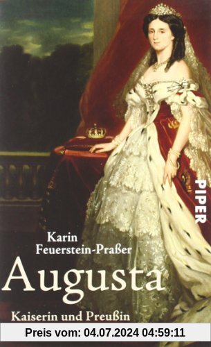 Augusta: Kaiserin und Preußin