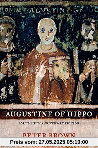Augustine of Hippo: A Biography, Forty-Fifth Anniversary Edition Augustine of Hippo: A Biography, Forty-Fifth Anniversary Edition