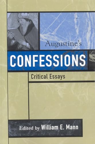 Augustine's Confessions: Critical Essays (Critical Essays on the Classics)