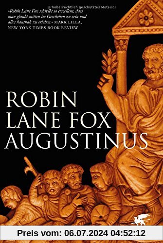 Augustinus: Bekenntnisse und Bekehrungen im Leben eines antiken Menschen