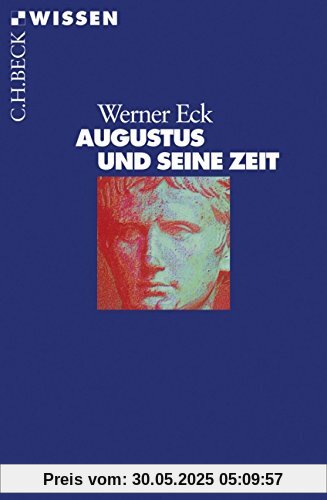 Augustus und seine Zeit