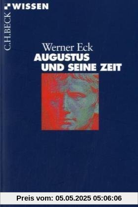 Augustus und seine Zeit