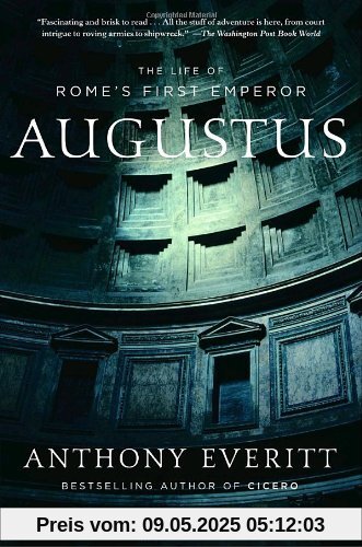 Augustus: The Life of Rome's First Emperor