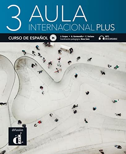 Aula internacional Plus 3 B1: Internationale Ausgabe. Libro del alumno y cuaderno de ejercicios con audios y vídeos