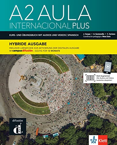 Aula internacional Plus A2 - Hybride Ausgabe: Deutsche Ausgabe. Kurs- und Übungsbuch mit Audios und Videos + Lizenzcode für die Digitale Ausgabe im Campus Difusión (12 Monate)