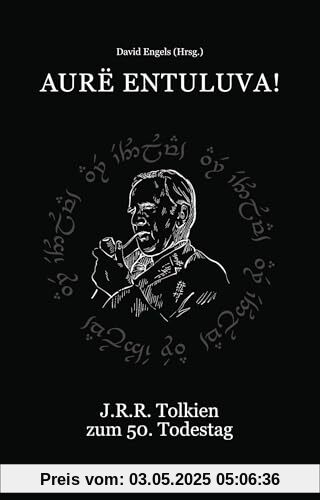 Aurë entuluva! – Der Tag soll wieder kommen: J.R.R. Tolkien zu 50. Todestag