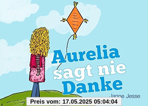Aurelia sagt nie Danke