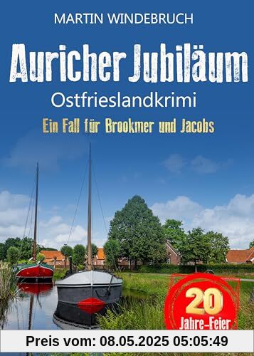 Auricher Jubiläum. Ostfrieslandkrimi (Ein Fall für Brookmer und Jacobs)