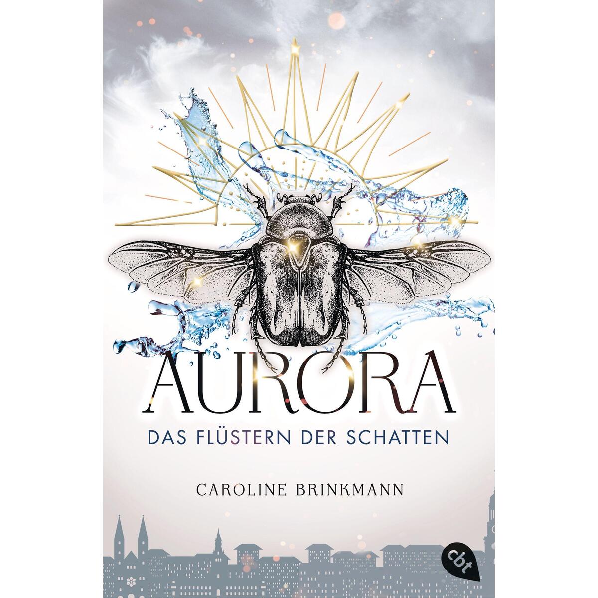 Aurora - Das Flüstern der Schatten Aurora - Das Flüstern der Schatten von cbt