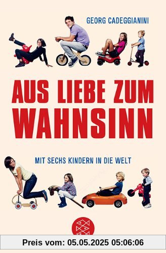 Aus Liebe zum Wahnsinn: Mit sechs Kindern in die Welt