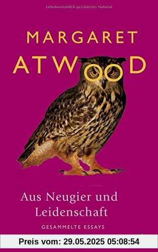 Aus Neugier und Leidenschaft: Gesammelte Essays Aus Neugier und Leidenschaft: Gesammelte Essays