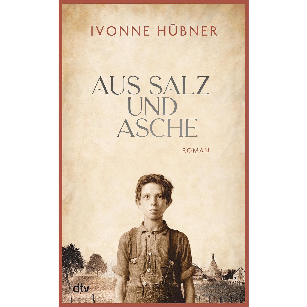 Aus Salz und Asche Aus Salz und Asche von dtv Verlagsgesellschaft