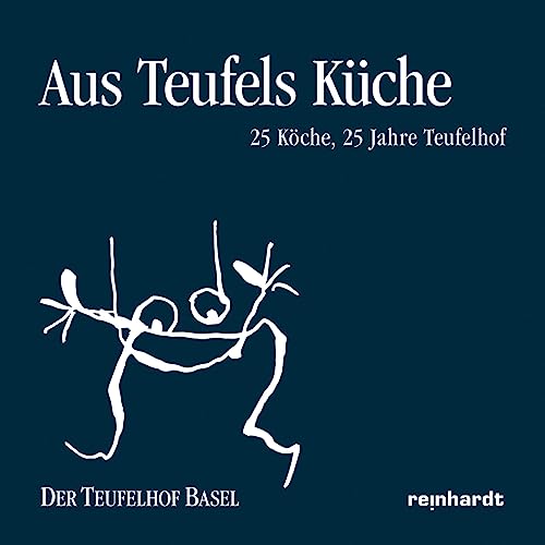 Aus Teufels Küche: 25 Köche, 25 Jahre Teufelhof: 25 Köche, 25 Jahre Teufelhof. Der Teufelhof Basel - Das Gast- und Kulturhaus Aus Teufels Küche: 25 Köche, 25 Jahre Teufelhof: 25 Köche, 25 Jahre Teufelhof. Der Teufelhof Basel - Das Gast- und Kulturhaus