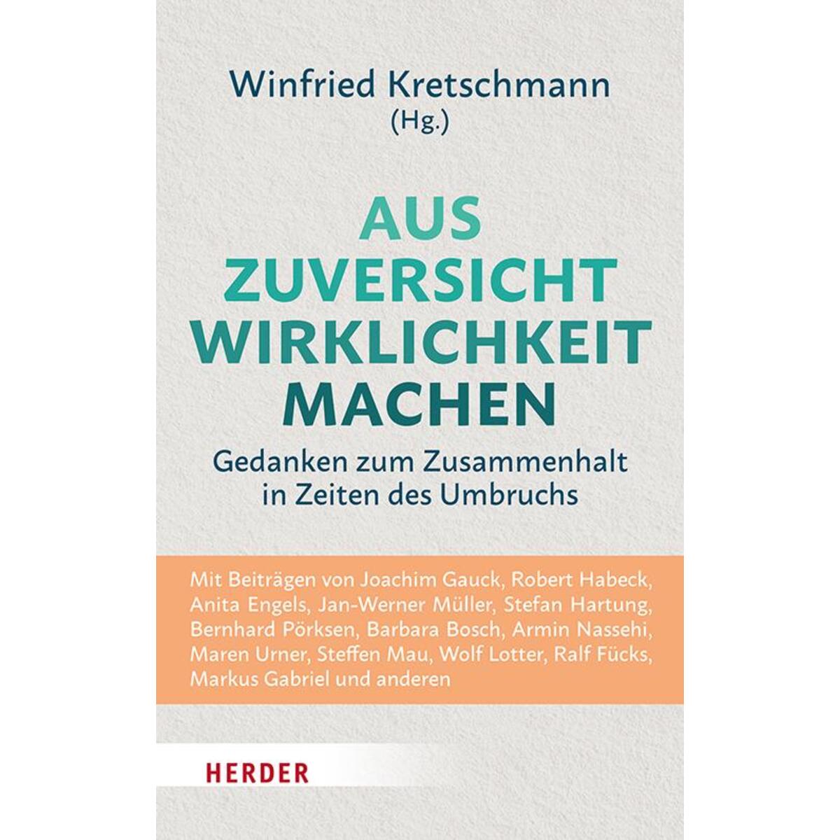 Aus Zuversicht Wirklichkeit machen Aus Zuversicht Wirklichkeit machen von Herder Verlag GmbH