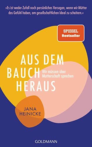 Aus dem Bauch heraus: Wir müssen über Mutterschaft sprechen - »Es ist weder Zufall noch persön...