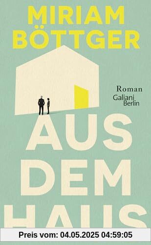 Aus dem Haus: Roman