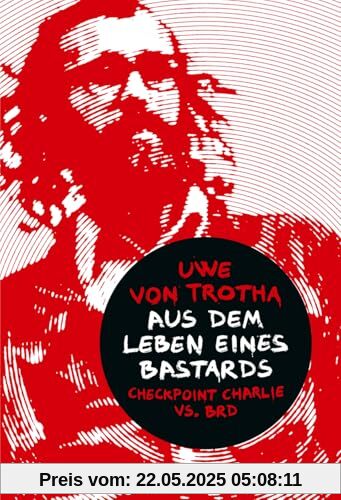 Aus dem Leben eines Bastards: Checkpoint Charlie vs. BRD