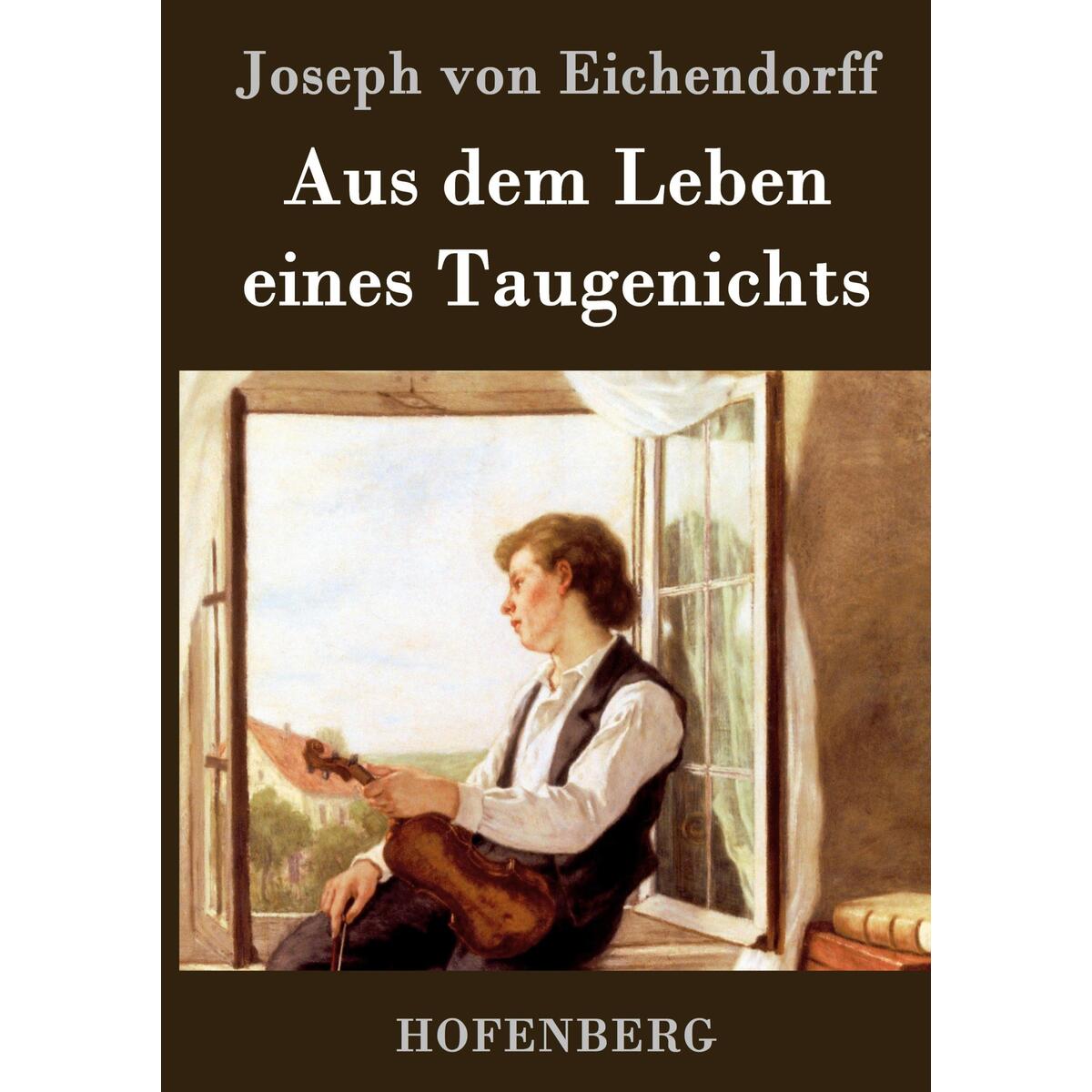 Aus dem Leben eines Taugenichts von Hofenberg