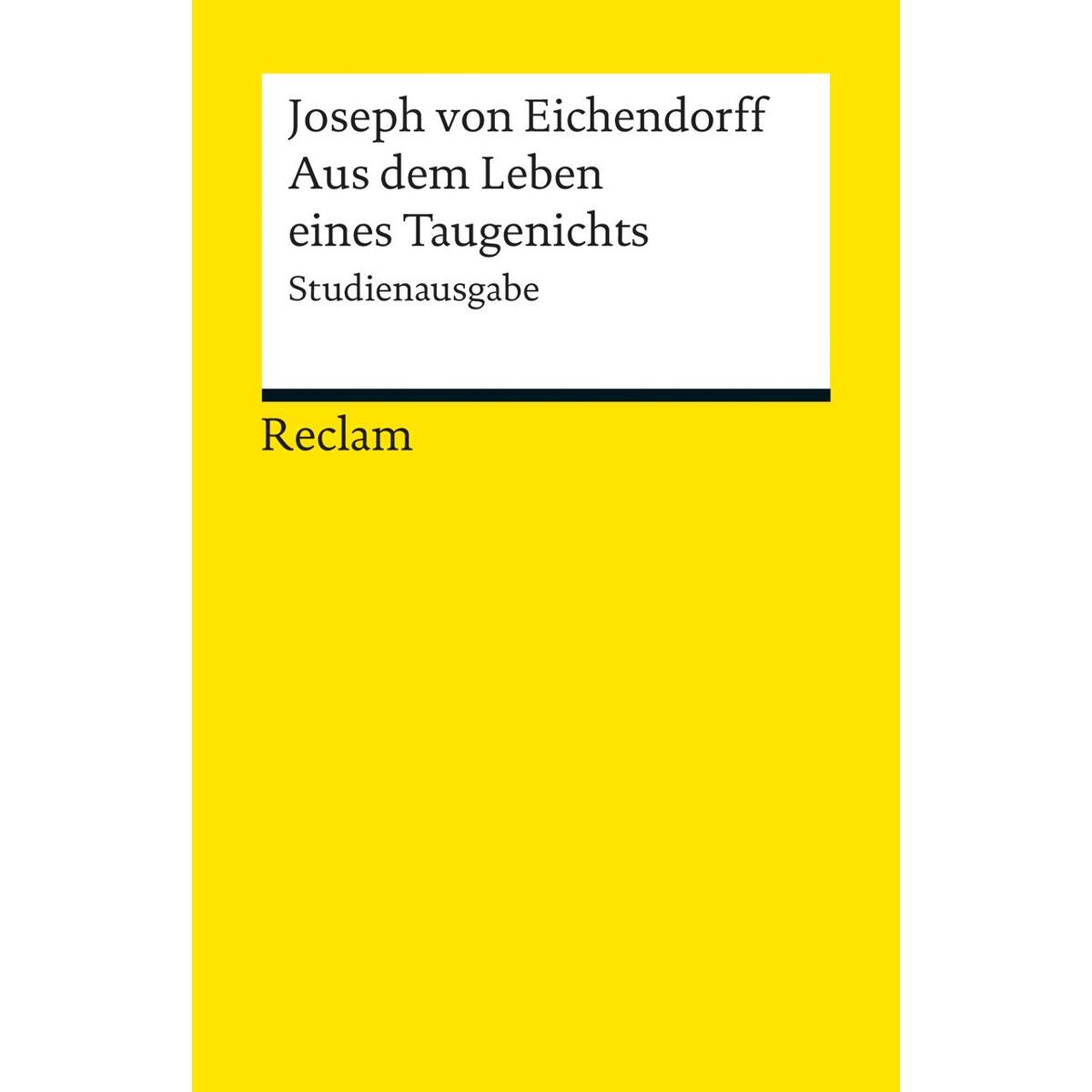 Aus dem Leben eines Taugenichts Aus dem Leben eines Taugenichts von Reclam Philipp Jun.
