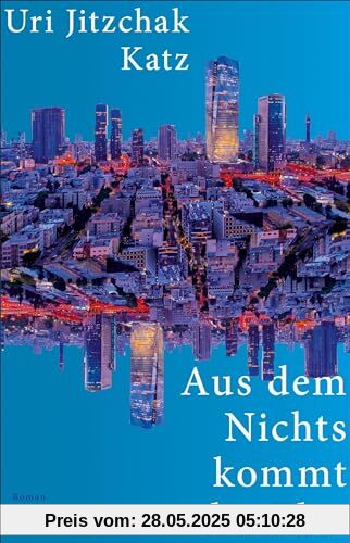 Aus dem Nichts kommt die Flut: Roman | »So etwas Kühnes und Abwegiges und Phänomenales ... der absolute Roman!« Süddeutsche Zeitung Aus dem Nichts kommt die Flut: Roman | »So etwas Kühnes und Abwegiges und Phänomenales ... der absolute Roman!« Süddeutsche Zeitung
