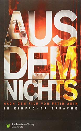 Aus dem Nichts: In Einfacher Sprache