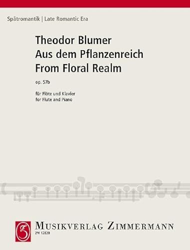 Aus dem Pflanzenreich: op. 57b. Flöte und Klavier. (Spätromantik)