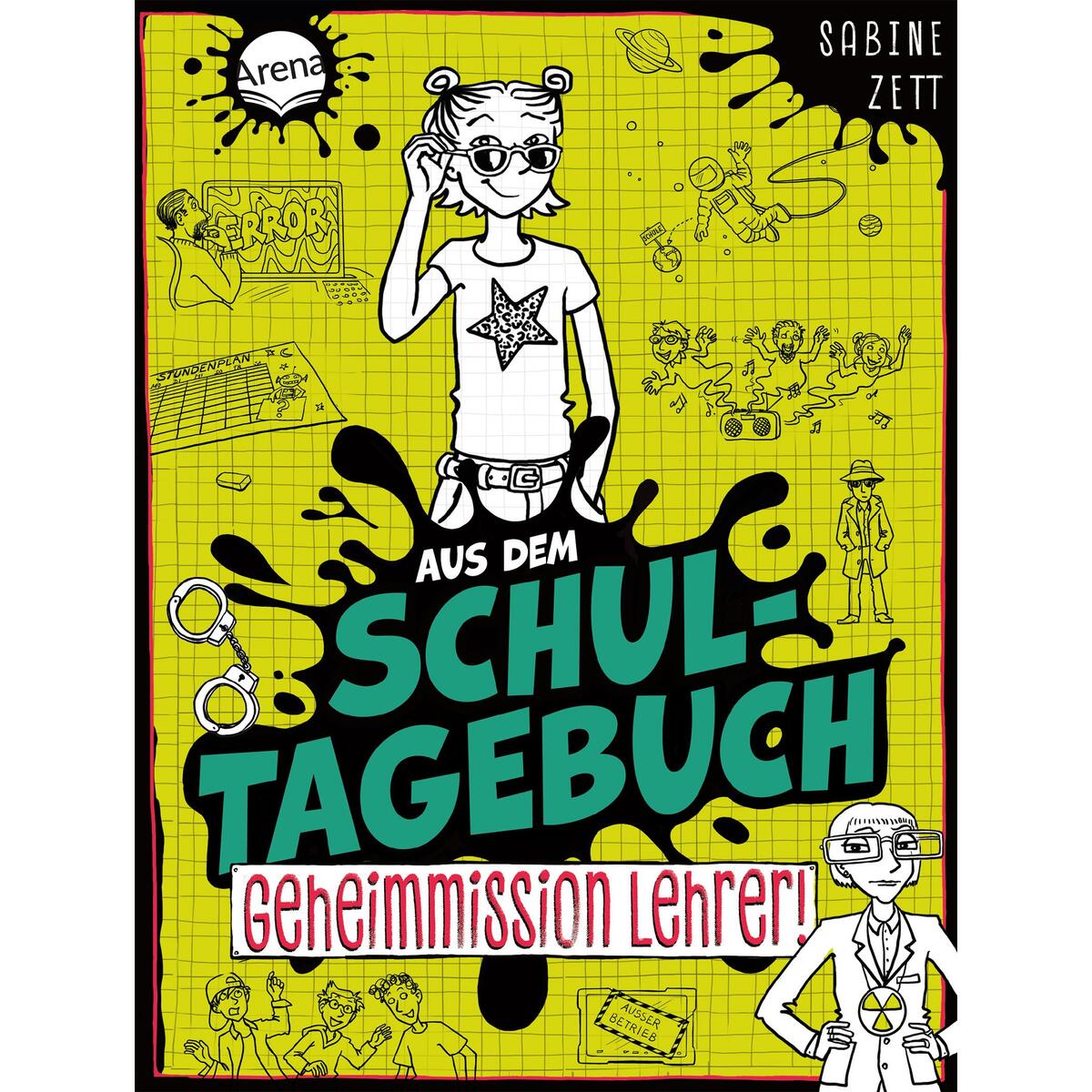 Aus dem Schultagebuch (2). Geheimmission Lehrer! von Arena Verlag GmbH