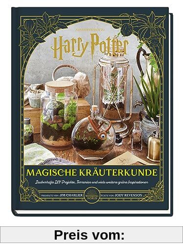 Aus den Filmen zu Harry Potter: Magische Kräuterkunde - Zauberhafte DIY-Projekte, Terrarien und viele weitere grüne Inspirationen: Cover mit Veredelung