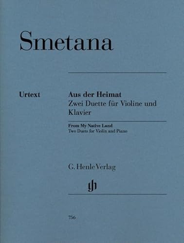 Aus der Heimat - 2 Duette. Violine, Klavier: Besetzung: Violine und Klavier (G. Henle Urtext-Ausgabe)