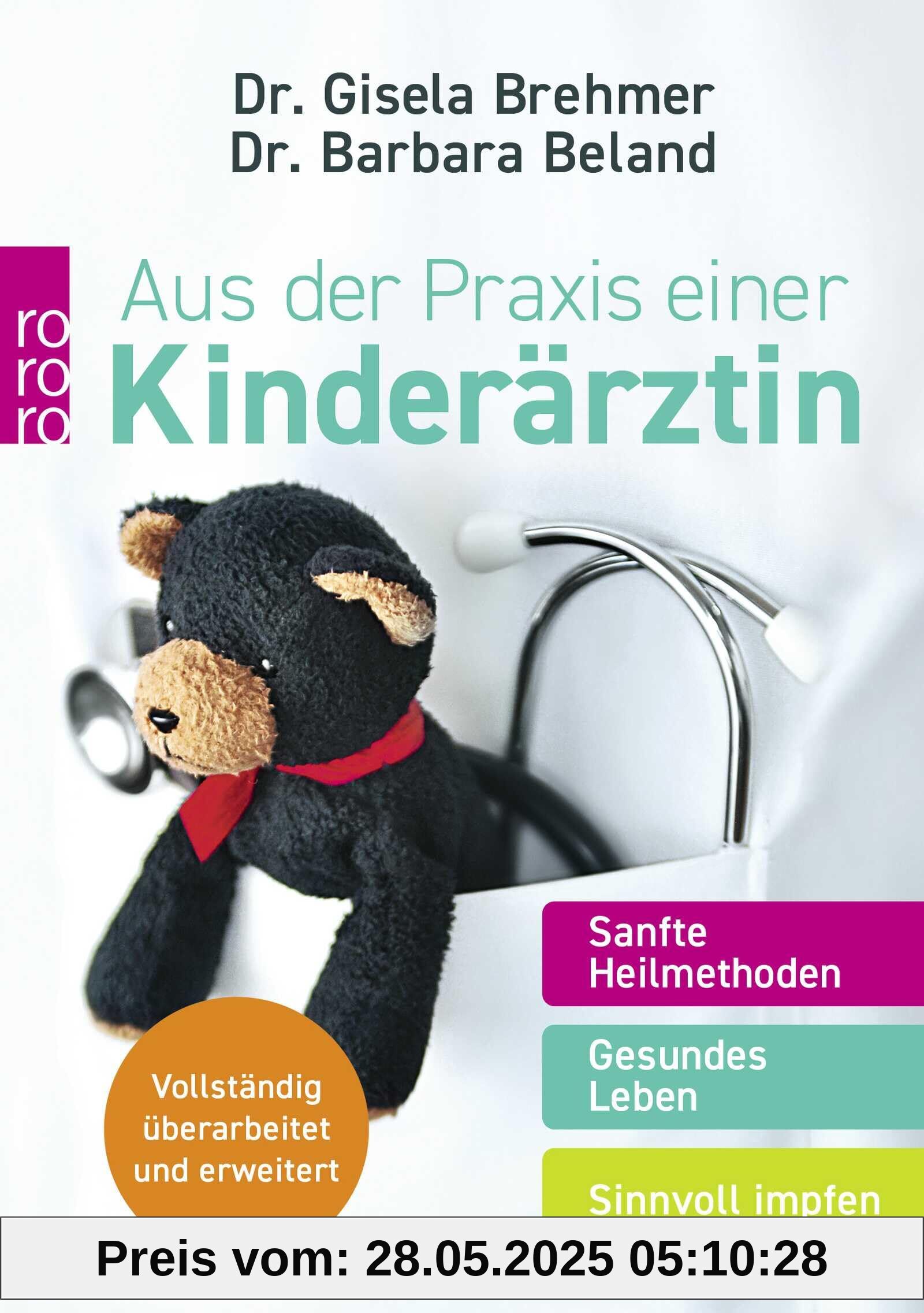 Aus der Praxis einer Kinderärztin: Sanfte Heilmethoden – Gesundes Leben – Sinnvoll impfen Aus der Praxis einer Kinderärztin: Sanfte Heilmethoden – Gesundes Leben – Sinnvoll impfen