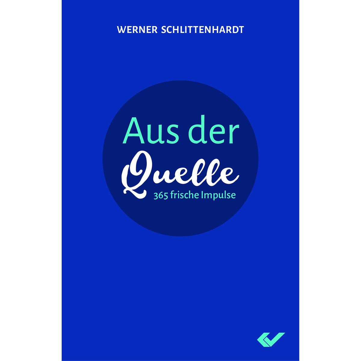 Aus der Quelle von Christliche Verlagsges.