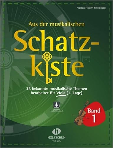 Aus der musikalischen Schatzkiste 1 - Viola: 38 bekannte musikalische Themen bearbeitet für Viola (1. Lage)