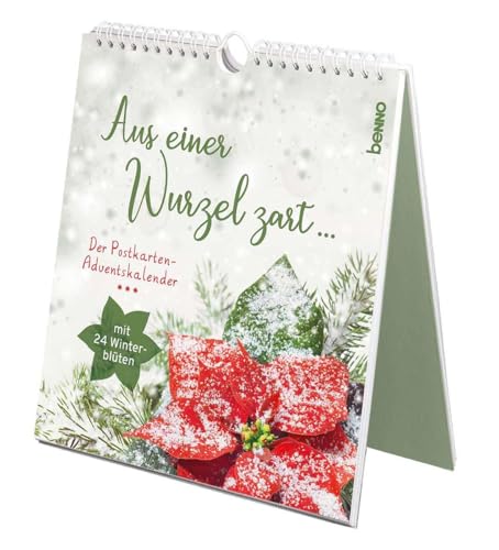 Aus einer Wurzel zart …: Der Postkarten-Adventskalender mit 24 Winterblüten Aus einer Wurzel zart …: Der Postkarten-Adventskalender mit 24 Winterblüten