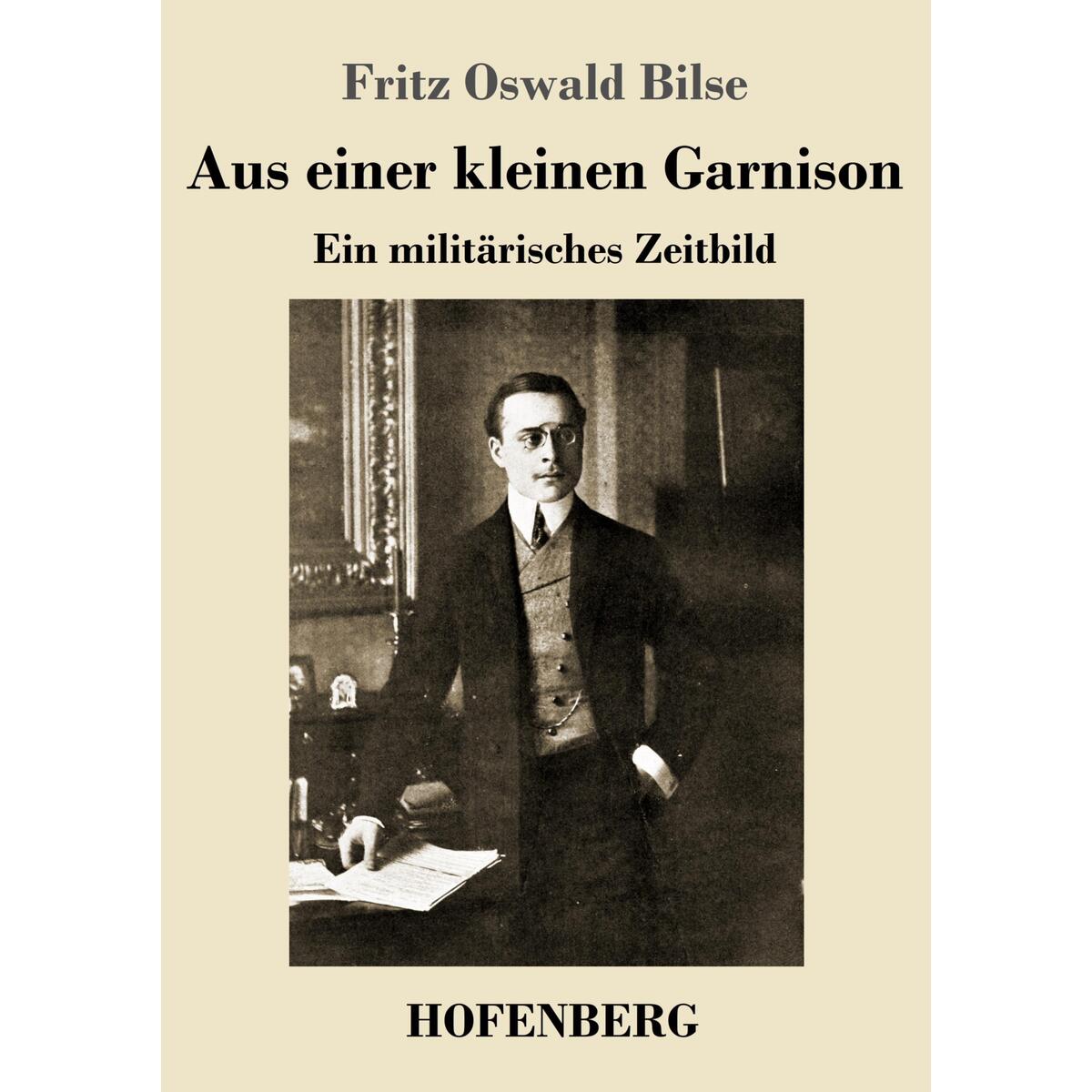 Aus einer kleinen Garnison von Hofenberg