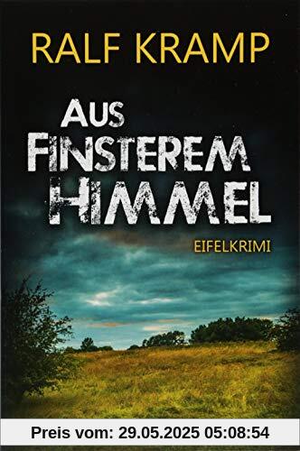 Aus finsterem Himmel: Eifelkrimi (KBV-Krimi)