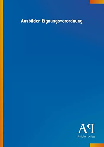 Ausbilder-Eignungsverordnung