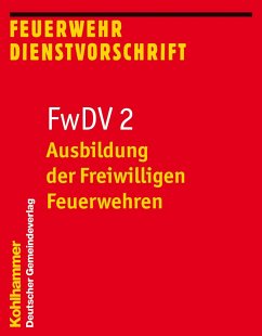 Ausbildung der Freiwilligen Feuerwehren von Deutscher Gemeindeverlag / Kohlhammer