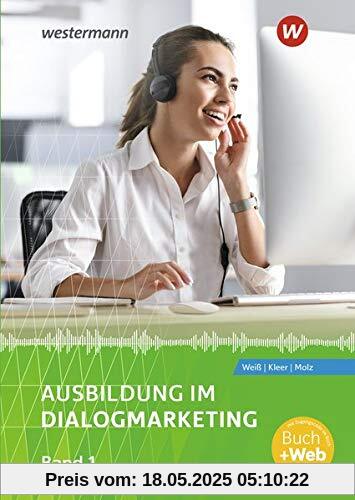 Ausbildung im Dialogmarketing: Band 1: Schülerband