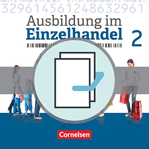 Ausbildung im Einzelhandel - Neubearbeitung - Allgemeine Ausgabe: 2. Ausbildungsjahr - Fachkunde und Arbeitsbuch: 451360-0 und 451363-1 im Paket: ... - Ausgabe 2017: Allgemeine Ausgabe)