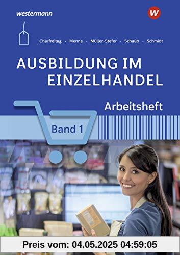 Ausbildung im Einzelhandel: Arbeitsheft 1