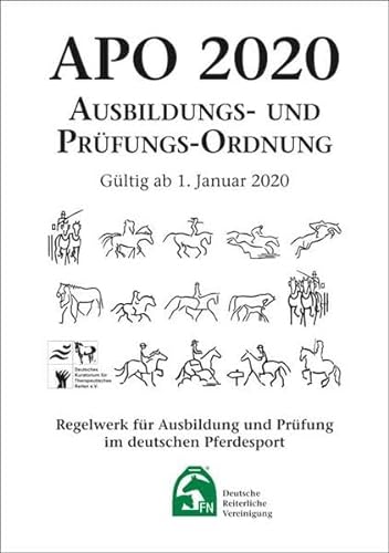 Ausbildungs-Prüfungs-Ordnung 2020 (APO): Regelwerk für Ausbildung und Prüfung im deutschen Pferdesport