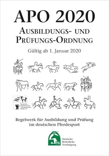 Ausbildungs-Prüfungs-Ordnung 2020 (APO): Regelwerk für Ausbildung und Prüfung im deutschen Pferdesport