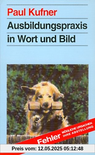Ausbildungspraxis in Wort und Bild