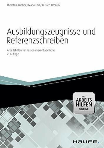 Ausbildungszeugnisse und Referenzschreiben - mit Arbeitshilfen online: Arbeitshilfen für Perso... Ausbildungszeugnisse und Referenzschreiben - mit Arbeitshilfen online: Arbeitshilfen für Perso...