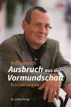 Ausbruch aus der Vormundschaft von Ch. Links Verlag