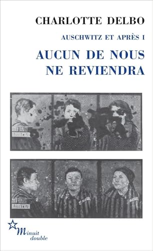 Aucun de nous ne reviendra: Auschwitz et après I (1) von MINUIT
