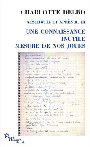 Auschwitz et après : Tome 2, Une connaissance inutile ; Tome 3, Mesure de jours von Les Editions de Minuit