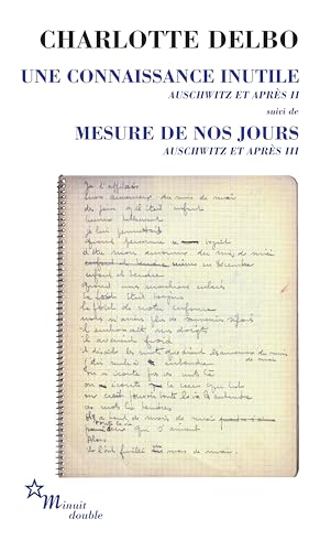 Une connaissance inutile mesure de jours. Auschwitz et après T2 T3: Tome 2, Une connaissance inutile ; Tome 3, Mesure de jours von MINUIT