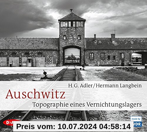 Auschwitz. Topographie eines Vernichtungslagers: Feature (3 CDs)