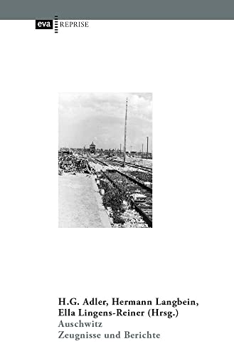 Auschwitz: Zeugnisse und Berichte. Korrigierte und aktualisierte Auflage auf der Grundlage der 6. Auflage mit einer Einführung von Katharina Stengel Auschwitz: Zeugnisse und Berichte. Korrigierte und aktualisierte Auflage auf der Grundlage der 6. Auflage mit einer Einführung von Katharina Stengel